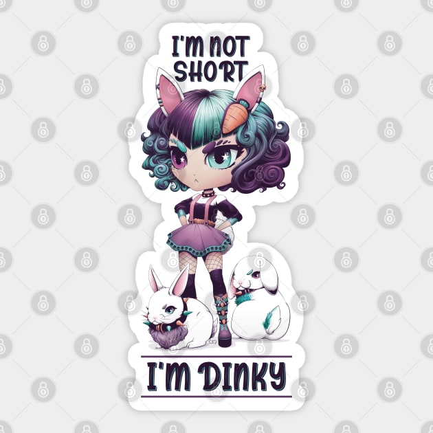 I'm Not Short, I'm Dinky - Cute Kawaii Chibi Bunny Girl Sticker by redappletees